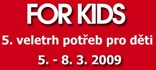 Veletrh FOR KIDS 2009